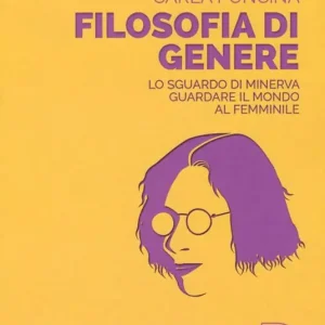 Compra Oggi Stesso Filosofia di genere. Lo sguardo di Minerva. Guardare il mondo al femminile