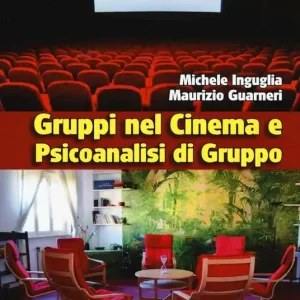 Ultima Occasione Gruppi nel cinema e psicoanalisi di gruppo