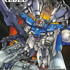 Vendita Finale Rebellion. Mobile suit Gundam 0083. Vol. 6