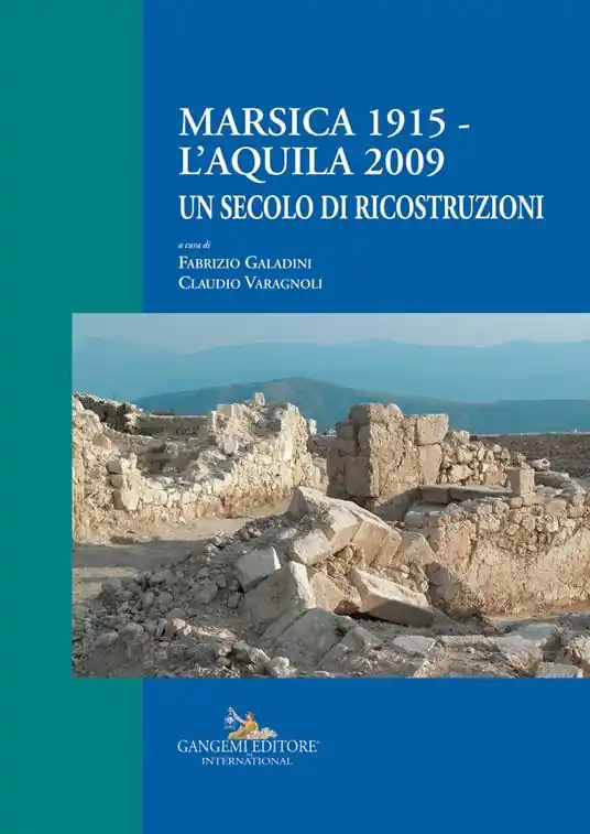 Marsica 1915-L‘Aquila 2009. Un secolo di ricostruzioni Offerta