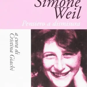 Consegna Rapida Simone Weil. Pensiero e dismisura