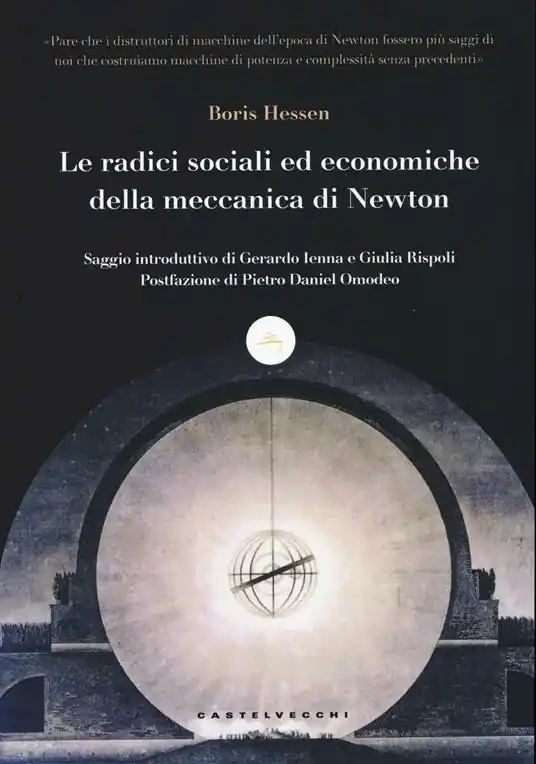 Vendita Finale Le radici sociali ed economiche della meccanica di Newton