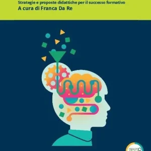 Teorie in pratica. Strategie e proposte didattiche per il successo formativo. Con espansione online Spedito Oggi