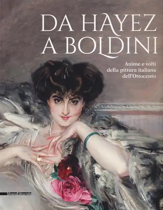 Promozione Esclusiva Da Hayez a Boldini. Anime e volti della pittura italiana dell‘Ottocento. Catalogo della mostra (Brescia, 21 gennaio-11 giugno 2017). Ediz. a colori