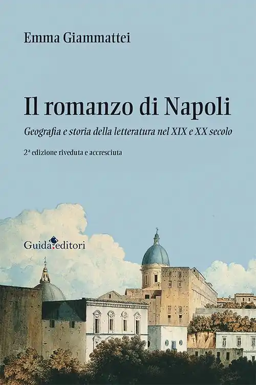 Il romanzo di Napoli. Geografia e storia della letteratura nel XIX e XX secolo Prezzo Conveniente