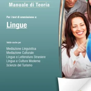 Consegna Rapida Manuale di teoria. Per i test di ammissione a Lingue. Valido anche per mediazione linguistica, mediazione culturale, lingue e letterature straniere, lingue e culture moderne, scienze del turismo. Con Contenuto digitale (fornito elettronicamente)