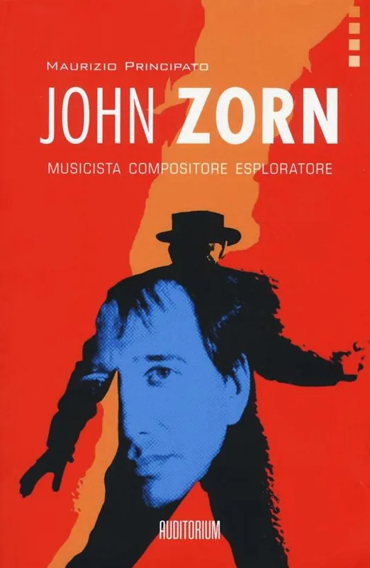 John Zorn. Musicista, compositore, esploratore Pagamento Sicuro