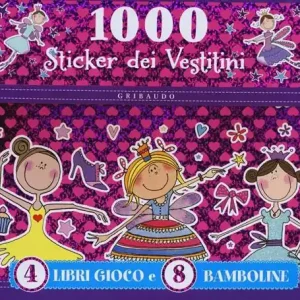 Di Tendenza 1000 stickers dei vestitini. Con adesivi. Ediz. a colori. Con Adesivi