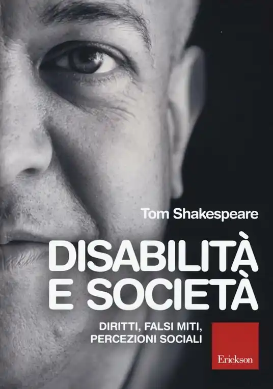 Disabilità e società. Diritti, falsi miti, percezioni sociali Offerta Lampo