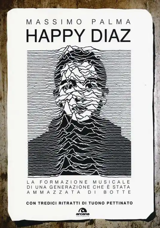 Happy Diaz. La formazione musicale di una generazione che è stata ammazzata di botte Prezzo Scontato