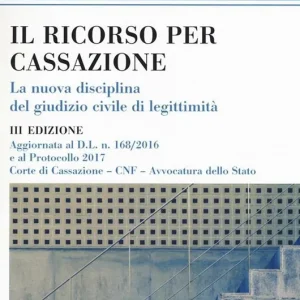 Ultima Occasione Il ricorso per Cassazione. La nuova disciplina del giudizio di legimità