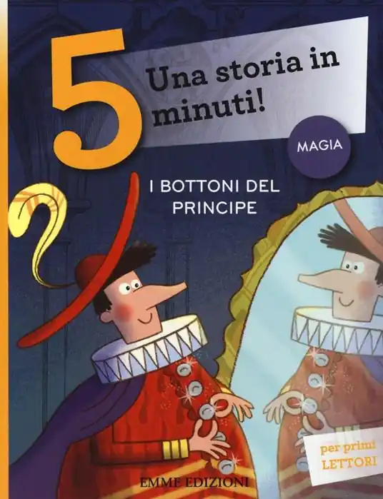 Prezzo Ridotto I bottoni del principe. Una storia in 5 minuti! Ediz. a colori