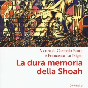 La dura memoria della Shoah Acquista Ora