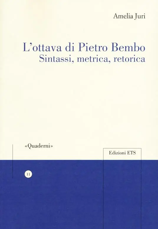 L‘ottava di Pietro Bembo. Sintassi, metrica, retorica Saldi