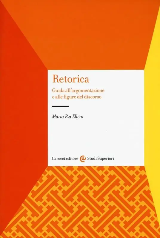 Compra Online Retorica. Guida all‘argomentazione e alle figure del discorso