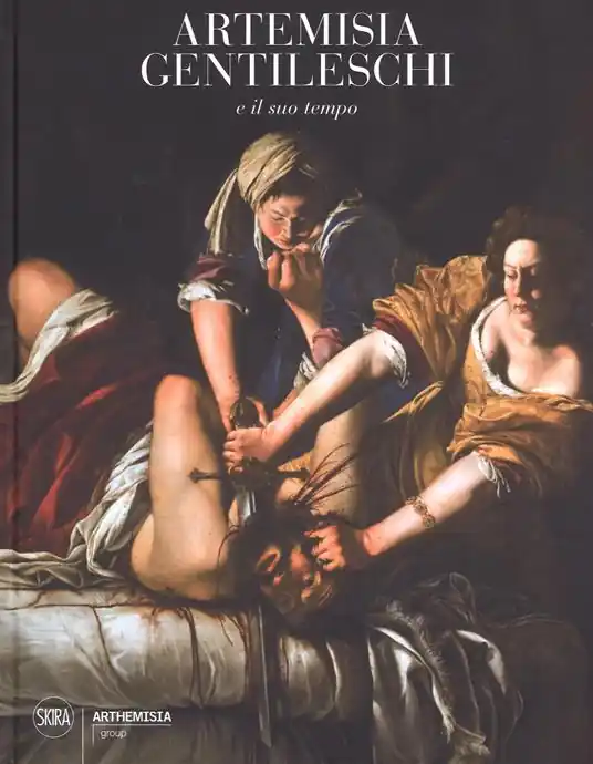 Artemisia Gentileschi e il suo tempo. Ediz. a colori Compra Online