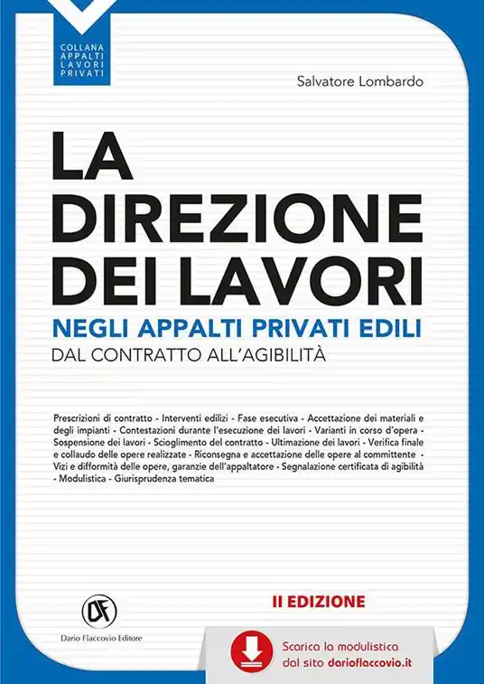 Spedito Oggi La direzione dei lavori negli appalti privati edili. Dal contratto all‘agibilità. Con CD-ROM