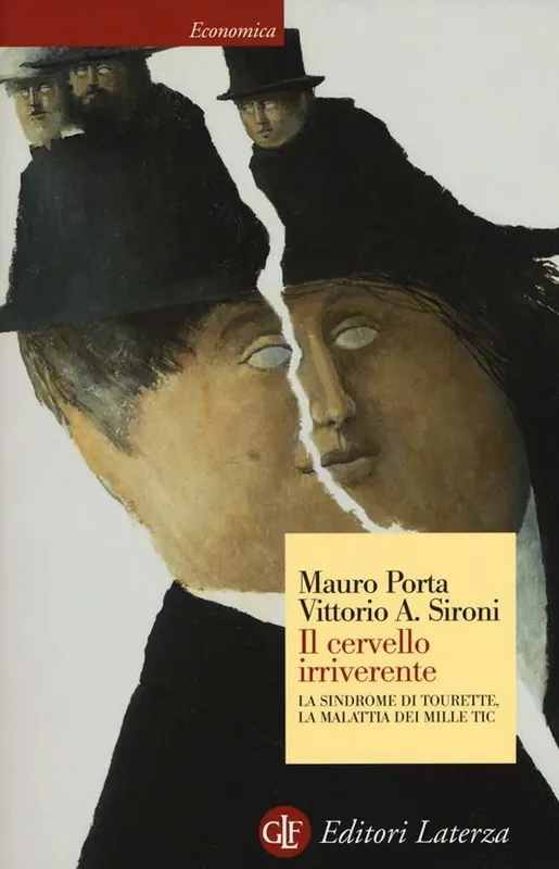 Il cervello irriverente. La sindrome di Tourette, la malattia dei mille tic A Buon Prezzo