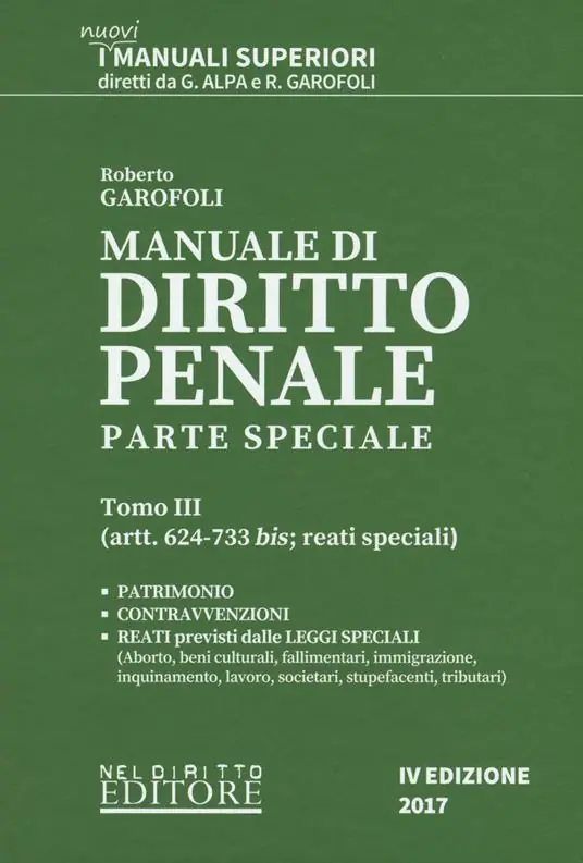 Promozione Manuale di diritto penale. Parte speciale. Vol. 3 Artt. 624-733 bis reati speciali.