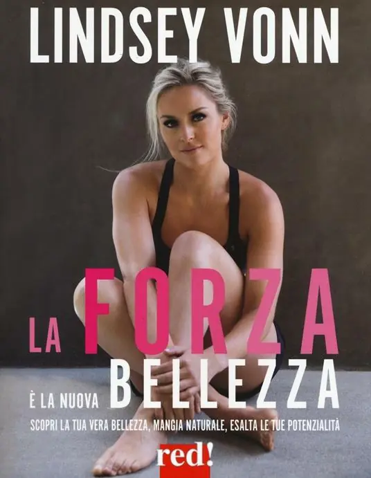 La forza è la nuova bellezza. Scopri la tua vera bellezza, mangia naturale, esalta le tue potenzialità Pagamento Sicuro