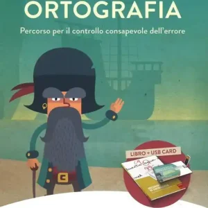 Recupero in ortografia. Percorso per il controllo consapevole dell‘errore. Kit. Con chiave USB Soddisfatti O Rimborsati