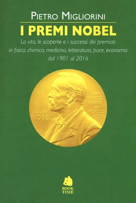 Ultime Pezzi I premi Nobel 1901-2016. La vita, le scoperte e i successi dei premiati in fisica, chimica, medicina, letteratura, pace, economia dal 1901 al 2016