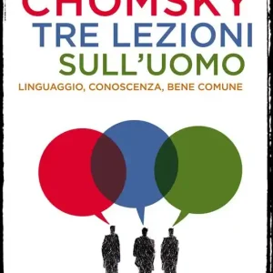 Direttamente Dal Produttore Tre lezioni sull‘uomo. Linguaggio, conoscenza, bene comune