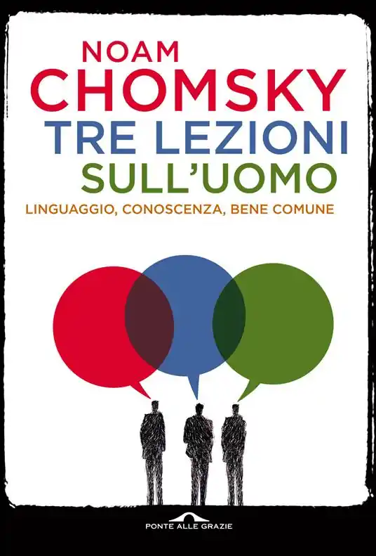 Direttamente Dal Produttore Tre lezioni sull‘uomo. Linguaggio, conoscenza, bene comune