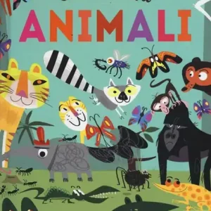 Animali. Cerca e trova. Ediz. a colori Ultimissimo Modello
