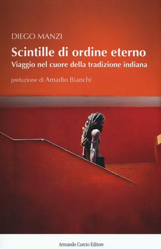 Scintille di ordine eterno. Viaggio nel cuore della tradizione indiana Spedito Oggi
