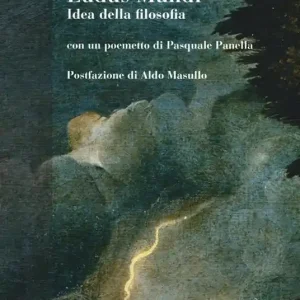 Di Tendenza Ludus mundi. Idea della filosofia. Con un poemetto di Pasquale Panella