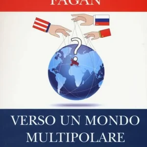 Verso un mondo multipolare. Il gioco di tutti i giochi nell‘era Trump Soddisfatti O Rimborsati