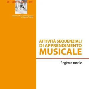 Attività sequenziali di apprendimento musicale. Registro tonale Bestseller