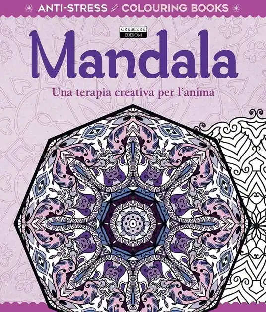 Mandala. Una terapia creativa per l‘anima. Antistress Spedito Oggi