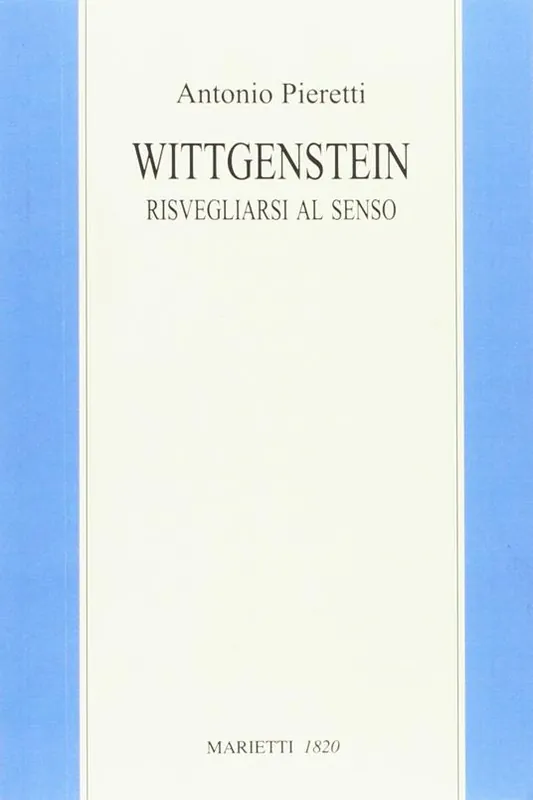 Wittgenstein. Risvegliarsi al senso Non Perdere
