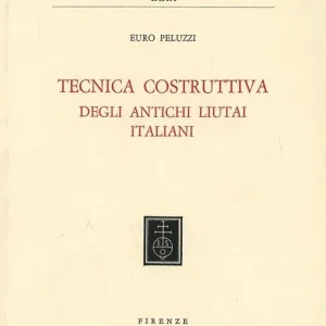 Sconto Tecnica costruttiva degli antichi liutai italiani