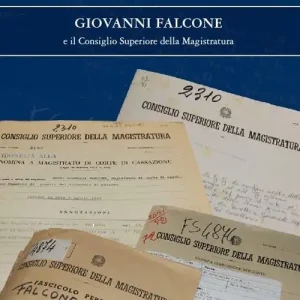 Spedito Oggi Giovanni Falcone e il consiglio superiore della magistratura