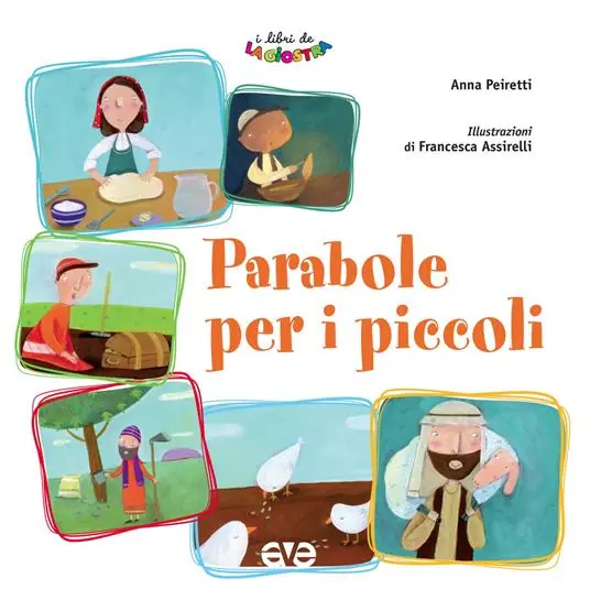 Non Perdere Parabole per i piccoli. Ediz. illustrata