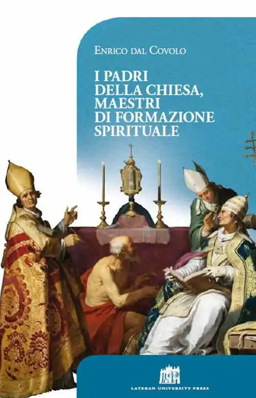 I Padri della Chiesa, maestri di formazione spirituale Compra Online