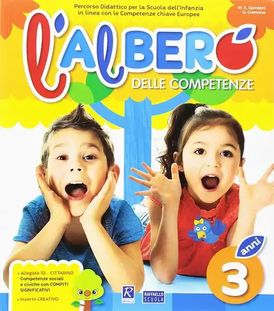 L‘ albero delle competenze. 3 anni. Percorso didattico per la Scuola dell‘infanzia in linea con le competenze chiave europee A Prezzo Scontato