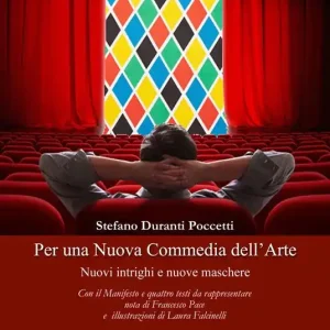 Professionale Per una nuova commedia dell‘arte. Nuovi intrighi e nuove maschere. Con il manifesto e quattro testi da rappresentare