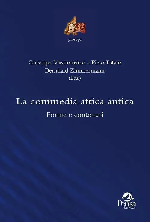 La commedia attica antica. Forme e contenuti Scelto Dai Clienti