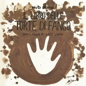 Mud book. Il libro delle torte di fango Scelto Dai Clienti