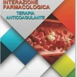 Ultime Pezzi Tabella interazione farmacologica. Terapia anticoagulante