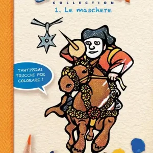 Colora e scopri la Sardegna. Le maschere. Ediz. illustrata. Vol. 1 Nuovo Arrivo