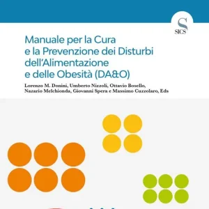 Ultime Pezzi Manuale per la cura e la prevenzione dei disturbi dell‘alimentazione e delle obesità (DA&O)