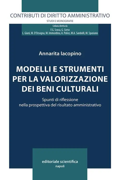 Scelto Dai Clienti Modelli e strumenti per la valorizzazione dei beni culturali. Spunti di riflessione nella prospettiva del risultato amministrativo