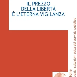 Affare Il prezzo della libertà è l‘eterna vigilanza