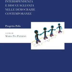 Cura dell‘altro. Interdipendenza e disuguaglianza nelle democrazie contemporanee Quantità Limitata