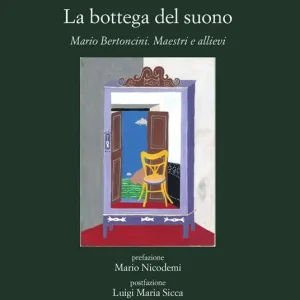La bottega del suono. Mario Bertoncini. Maestri e allievi Popolare